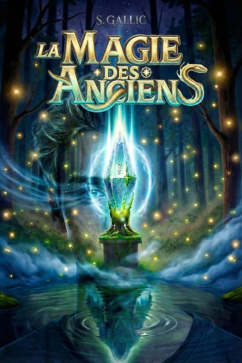 Couverture du roman La Magie des Anciens par S. Gallic